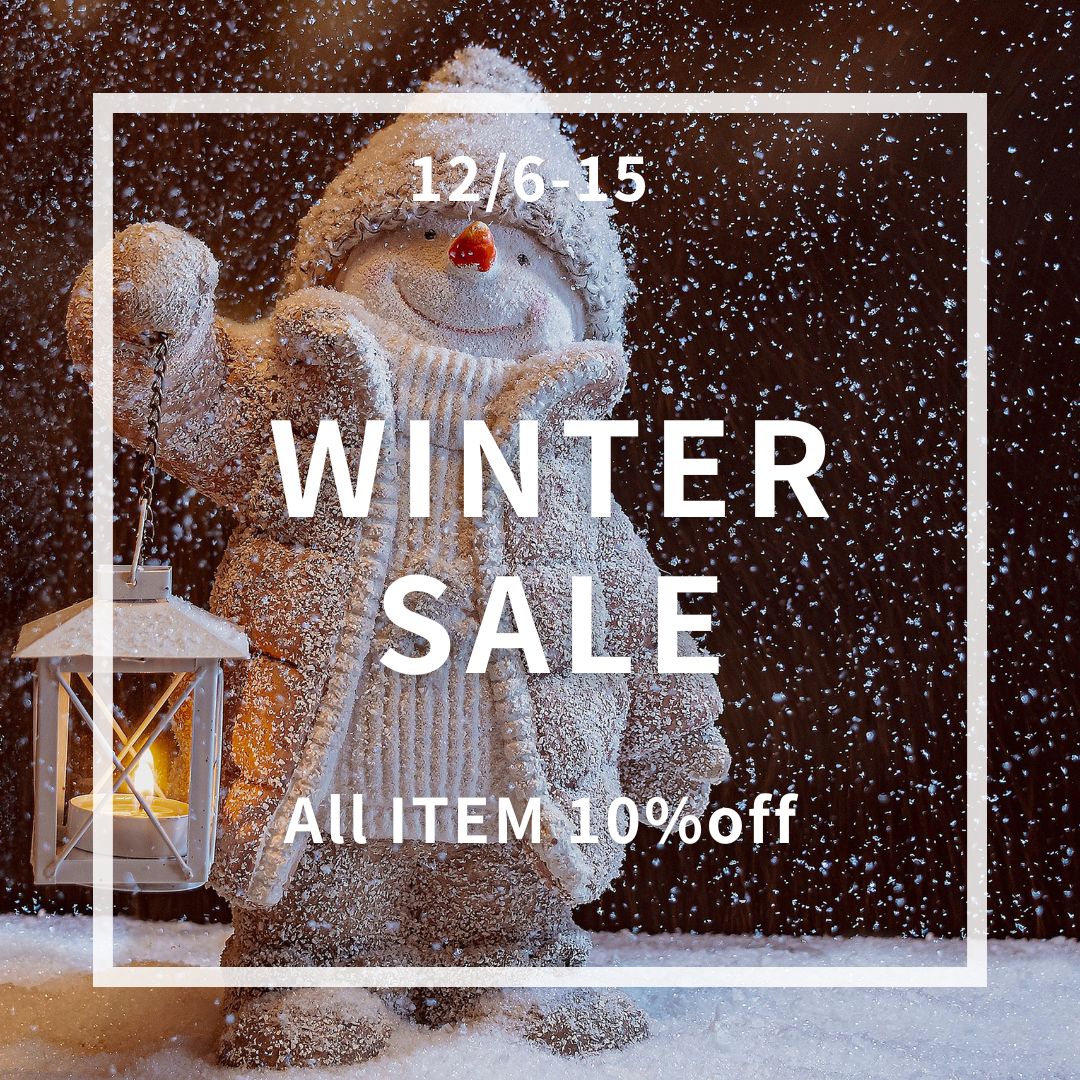 ⛄️❄️ Winter SALE 全商品表示価格より10％オフセール 開催中 ⛄️❄️